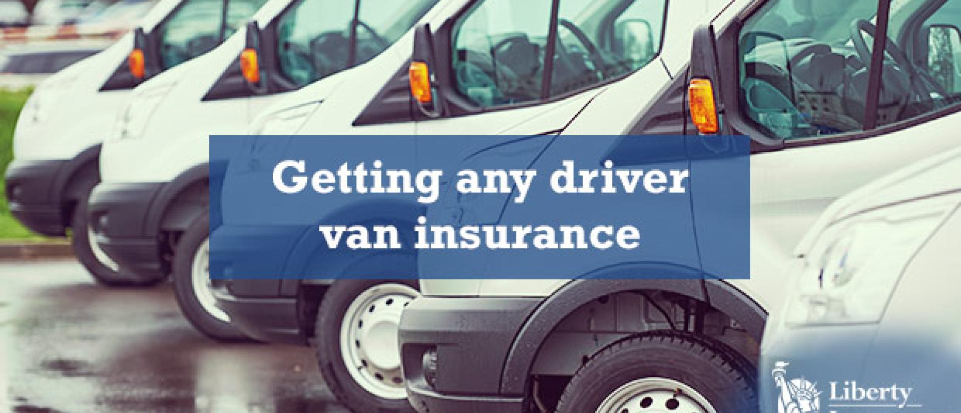 Getting Any Driver Van insurance in Ireland